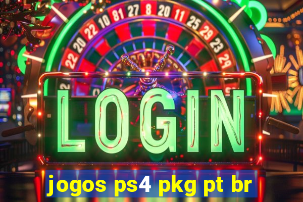 jogos ps4 pkg pt br